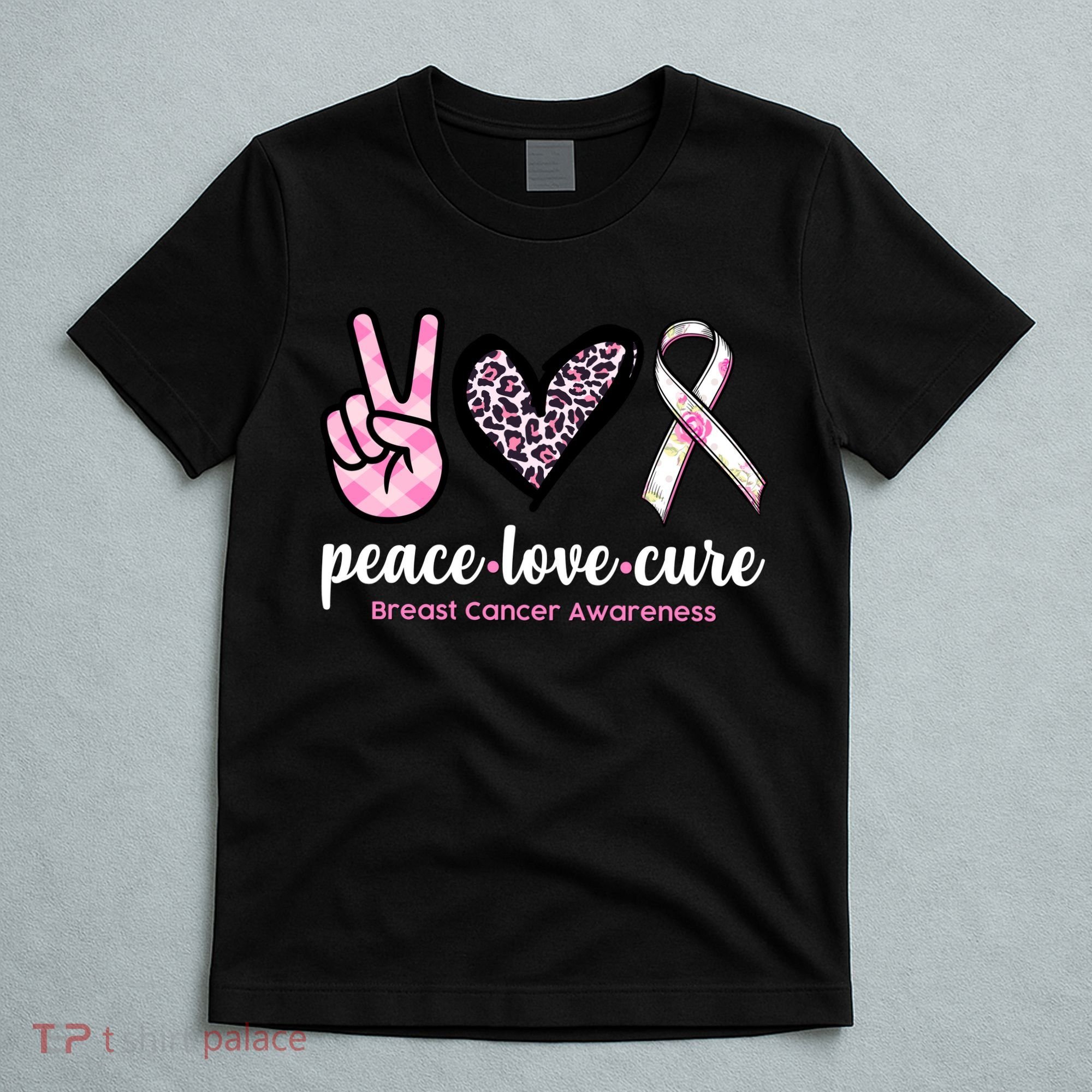 Peace Love Cure Breast Cancer Awareness Fashion Patterns T-Shirt