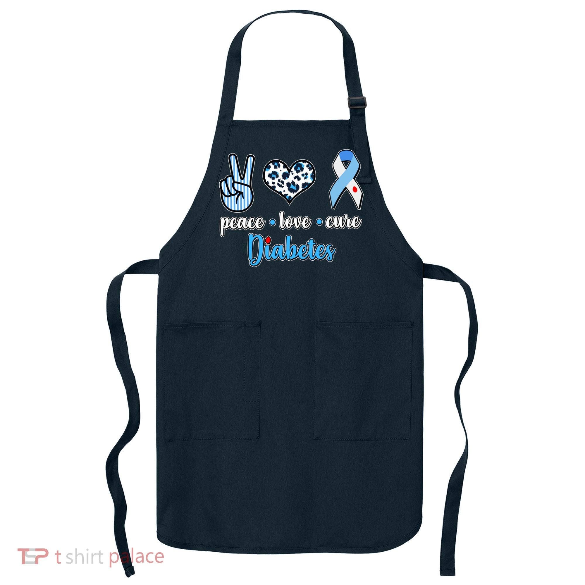 Peace Love Cure Diabetes Apron