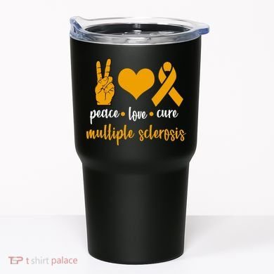 Peace Love Cure Multiple Sclerosis Tumbler