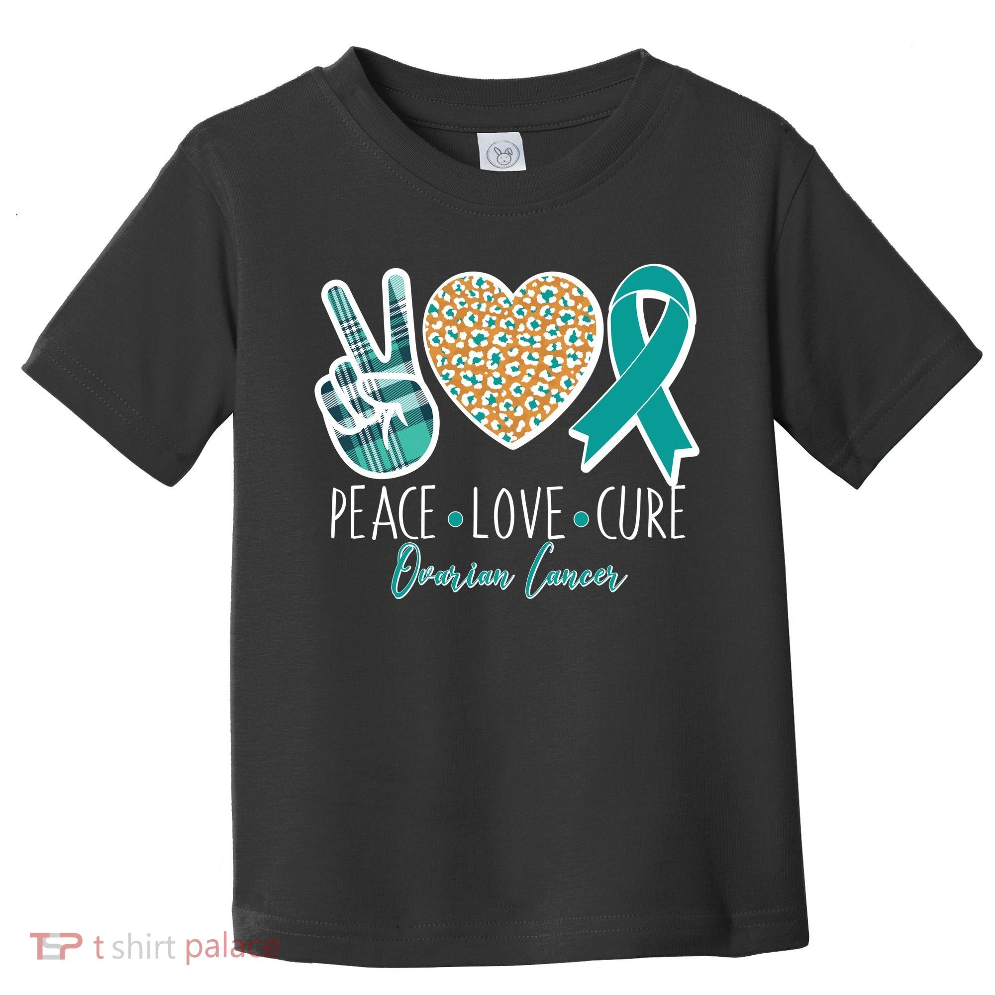 Peace Love Cure Ovarian Cancer Awareness Toddler T-Shirt