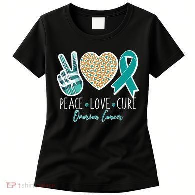 Peace Love Cure Ovarian Cancer Awareness Women's T-Shirt