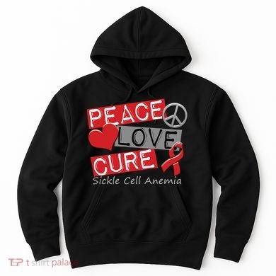 Peace Love Cure Sickle Cell Anemia Hoodie
