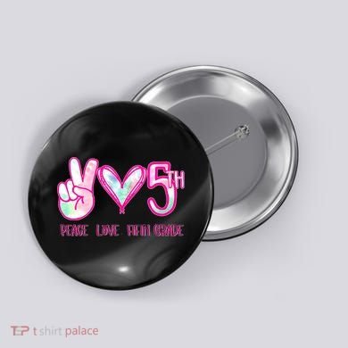 Peace Love Fifth-Grade Funny Cute Button