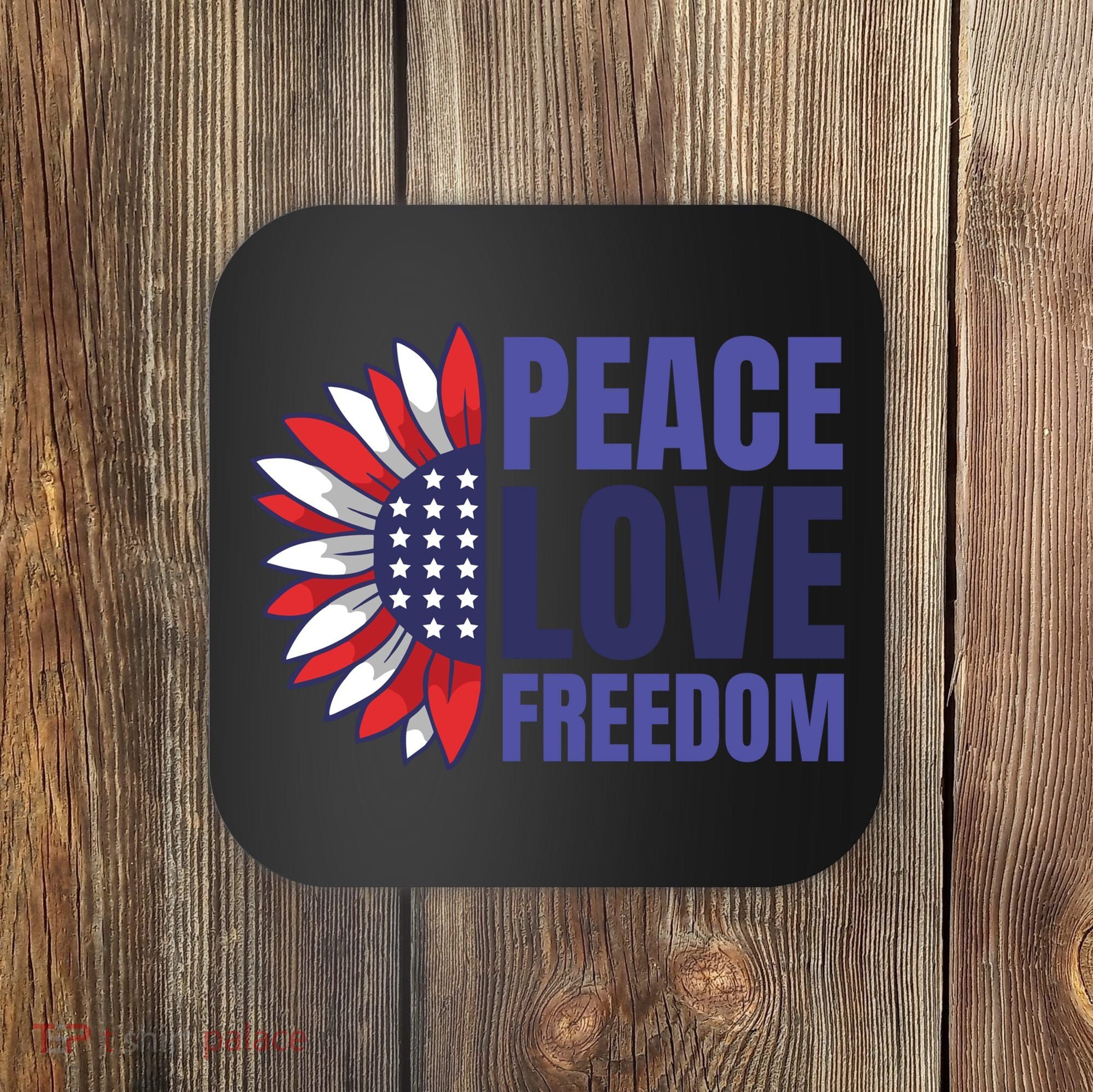 Peace Love Freedom Coaster