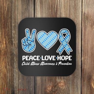 Peace Love Hope Child Abuse Awareness and Prevention Coaster