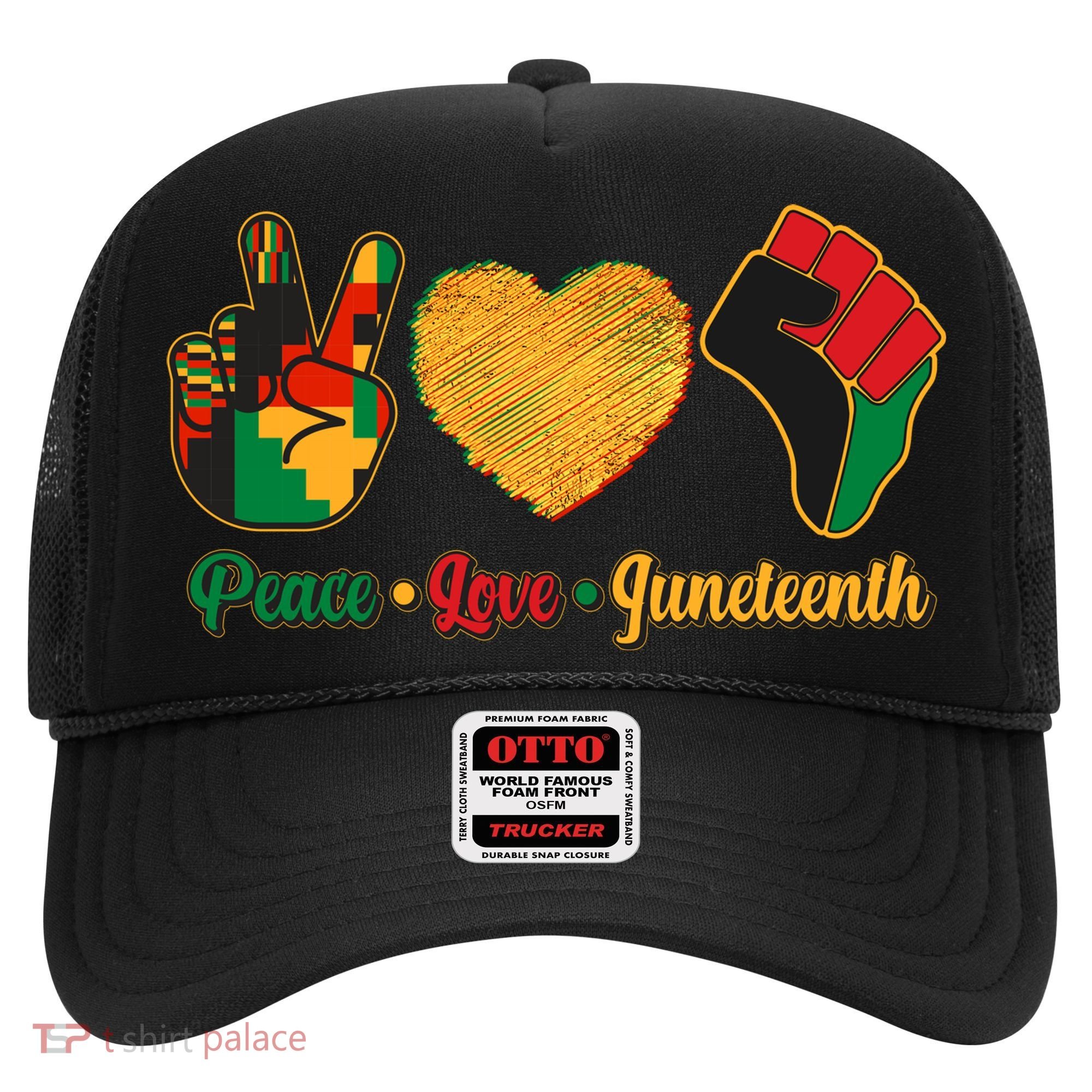 Peace Love Juneteenth June 19 1865 Hat