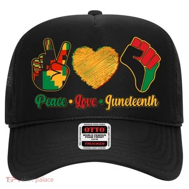 Peace Love Juneteenth June 19 1865 Hat