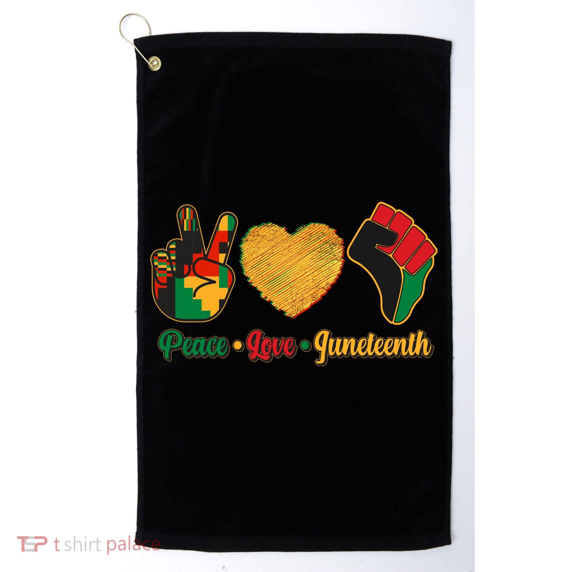 Peace Love Juneteenth June 19 1865 Golf Towel