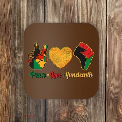 Peace Love Juneteenth June 19 1865 Coaster