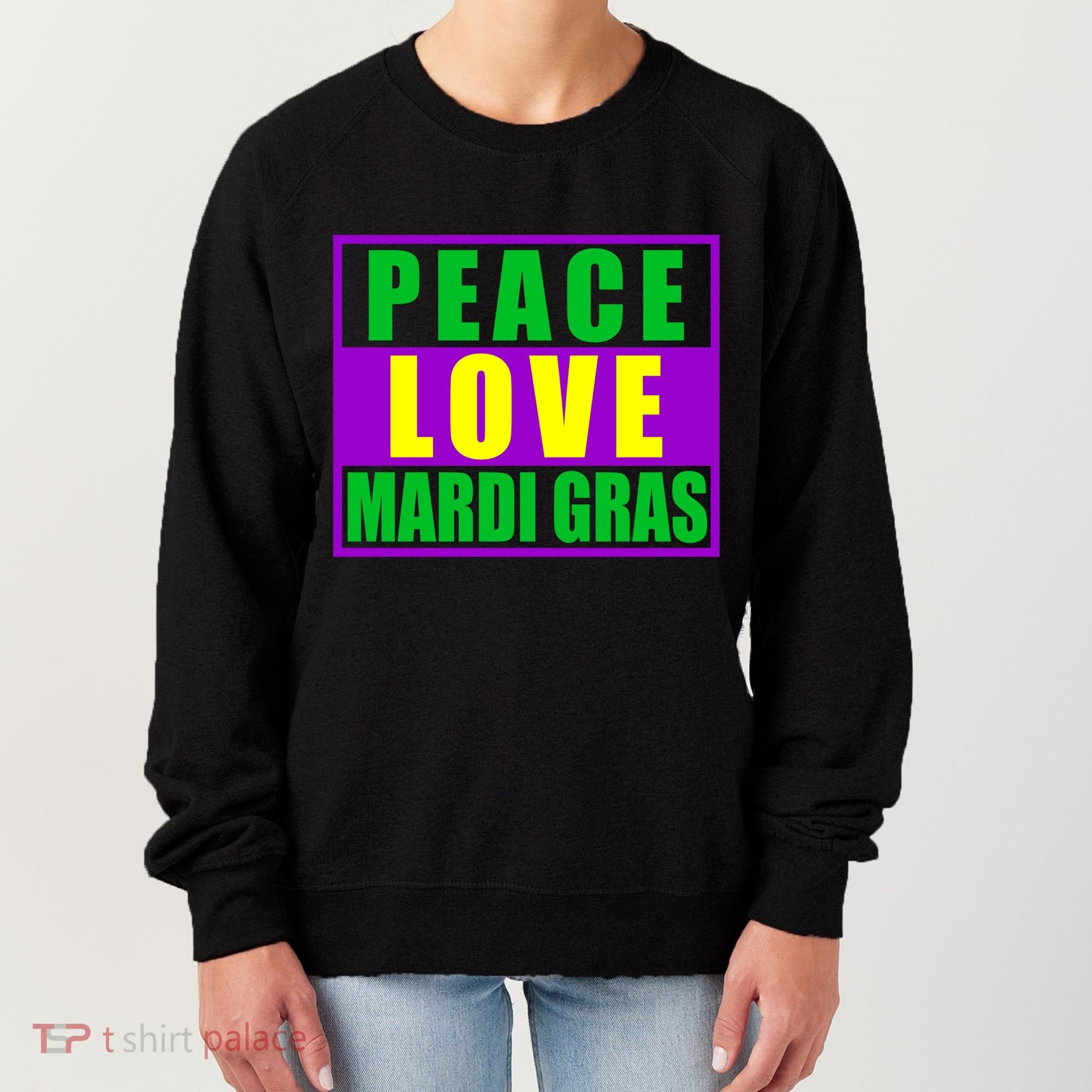 Peace Love Mardi Gras New Orleans Women's Sweatshirt