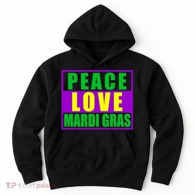 Peace Love Mardi Gras New Orleans Hoodie
