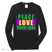 Peace Love Mardi Gras New Orleans Long Sleeve Shirt thumb 0