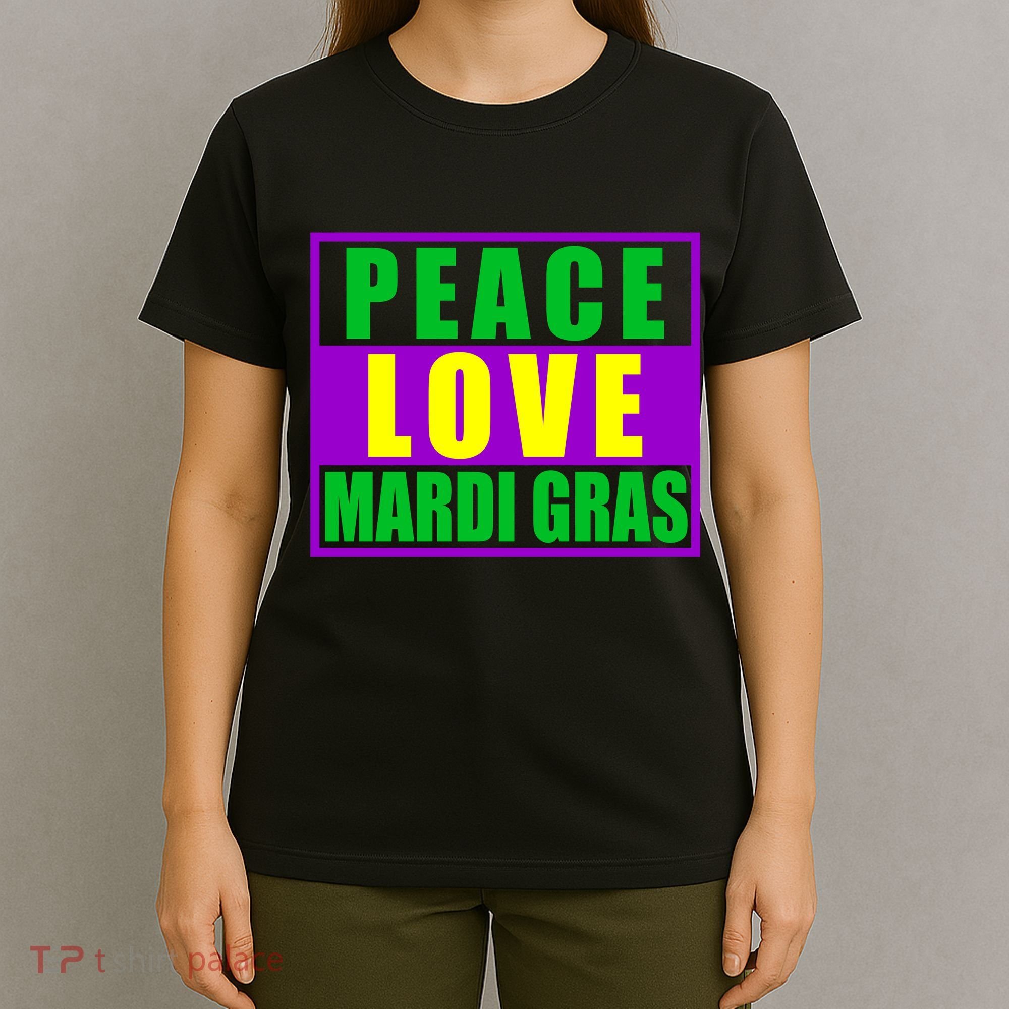 Peace Love Mardi Gras New Orleans T-Shirt