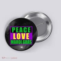 Peace Love Mardi Gras New Orleans Button thumb 0