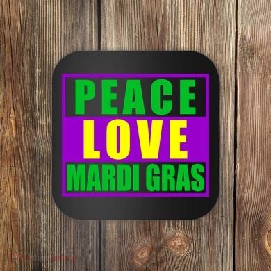 Peace Love Mardi Gras New Orleans Coaster