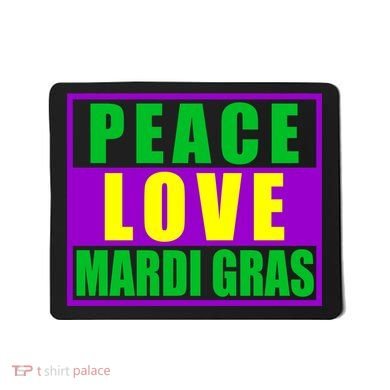 Peace Love Mardi Gras New Orleans Mousepad