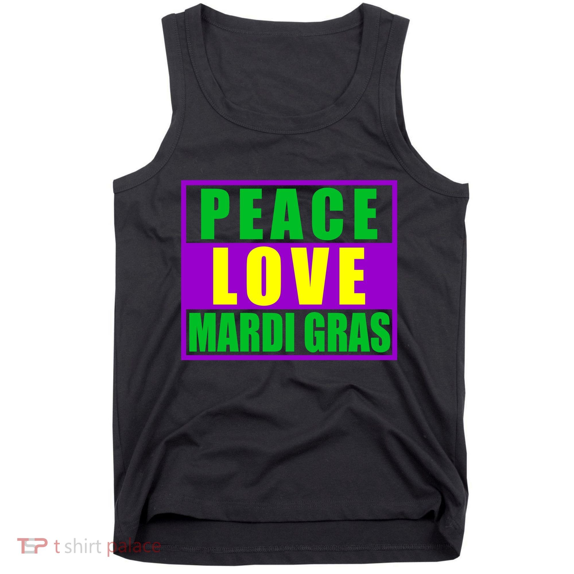 Peace Love Mardi Gras New Orleans Tank Top