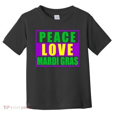 Peace Love Mardi Gras New Orleans Toddler T-Shirt
