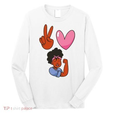 Peace Love Melanin Long Sleeve Shirt