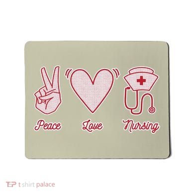 Peace Love Nursing Mousepad