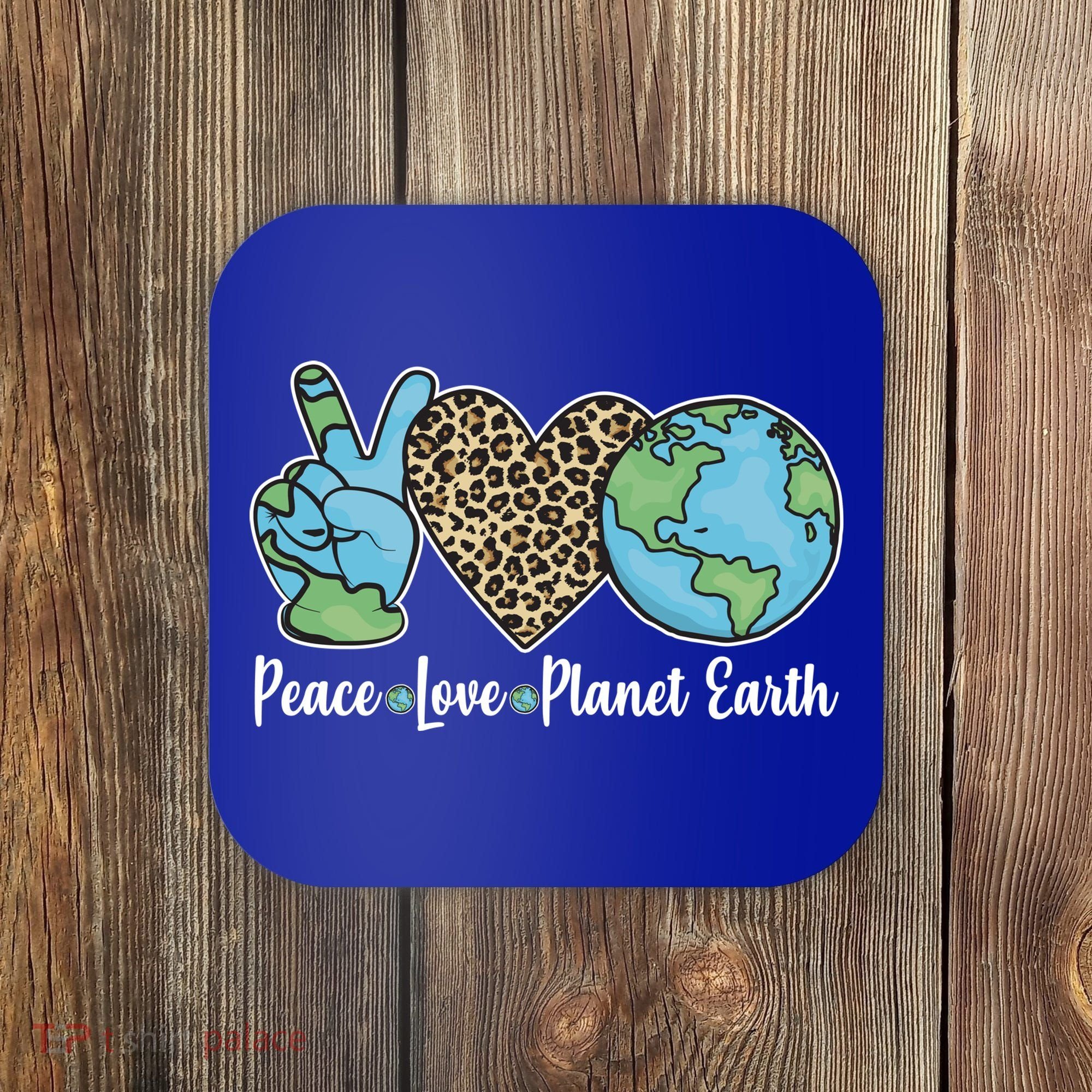 Peace Love Planet Earth Celebrate Earth Day Coaster