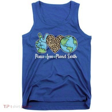 Peace Love Planet Earth Celebrate Earth Day Tank Top