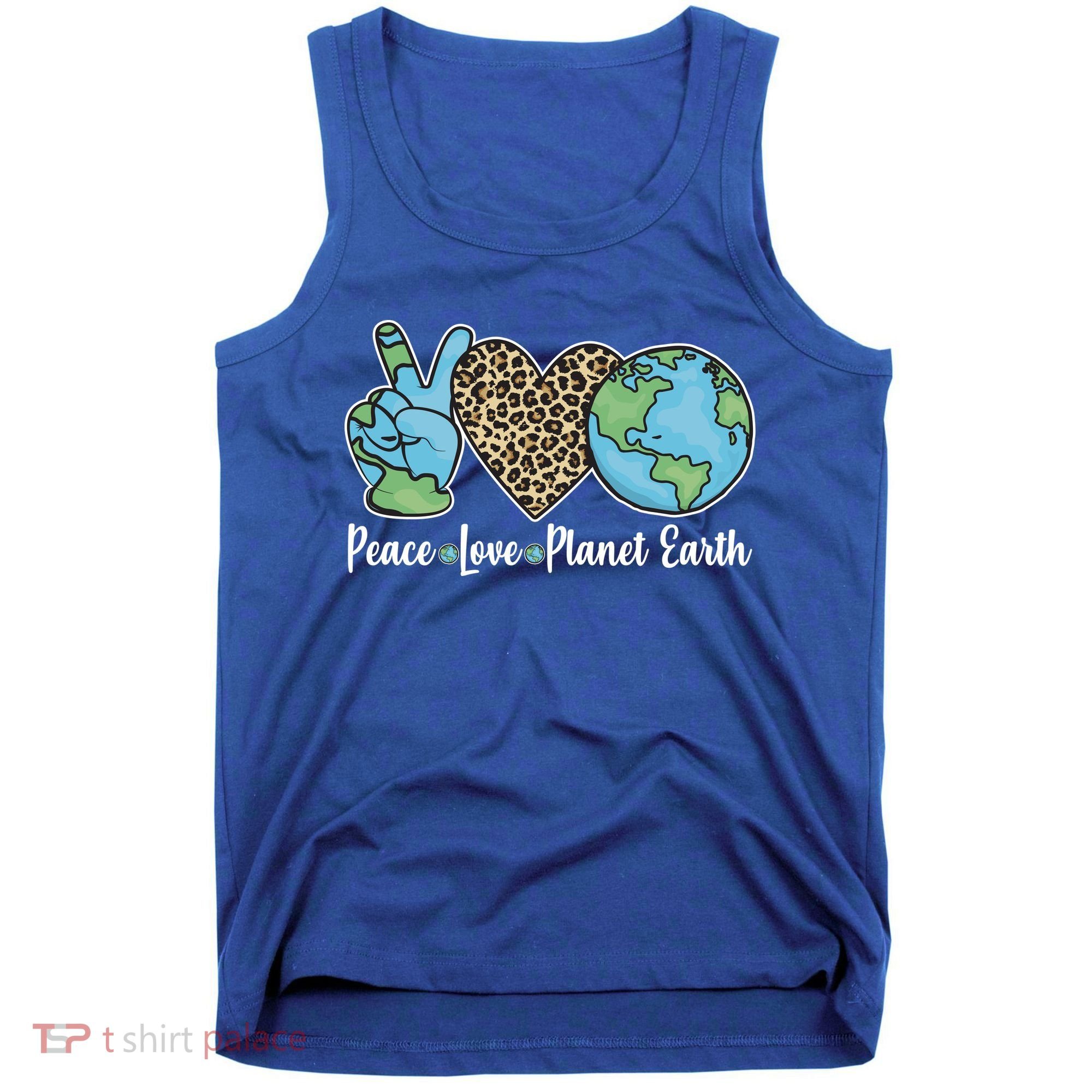 Peace Love Planet Earth Celebrate Earth Day Tank Top