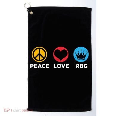 Peace Love RBG Ruth Bader Ginsburg Tribute Golf Towel