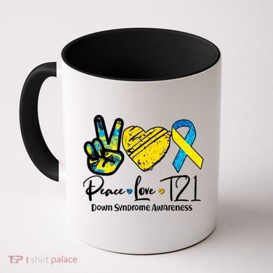 Peace Love T21 Down Syndrome Awareness Coffee Mug