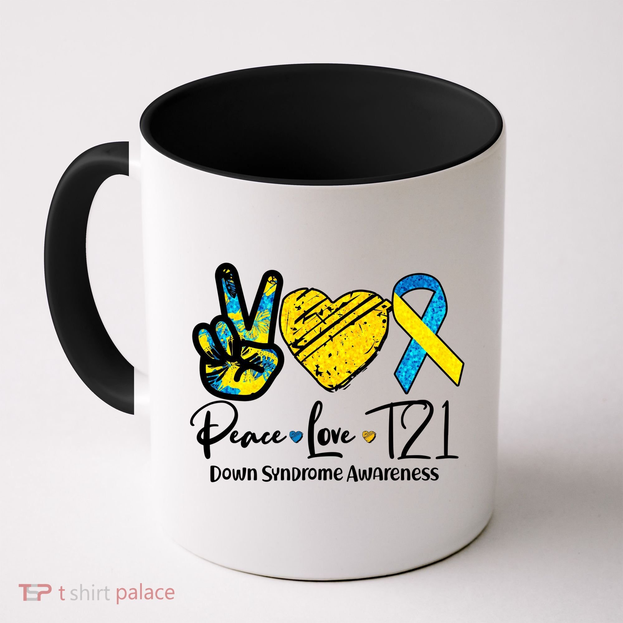 Peace Love T21 Down Syndrome Awareness Coffee Mug