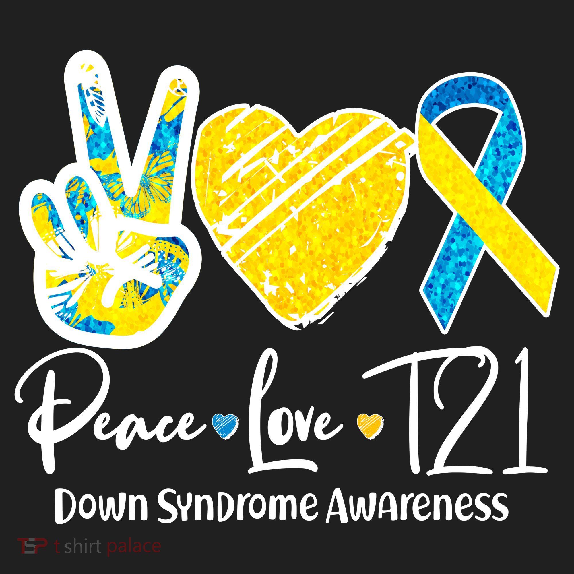 Peace Love T21 Down Syndrome Awareness Tumbler