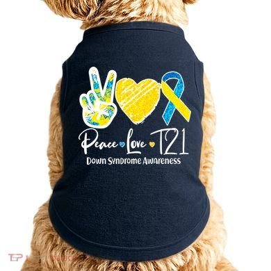 Peace Love T21 Down Syndrome Awareness Doggie Tank