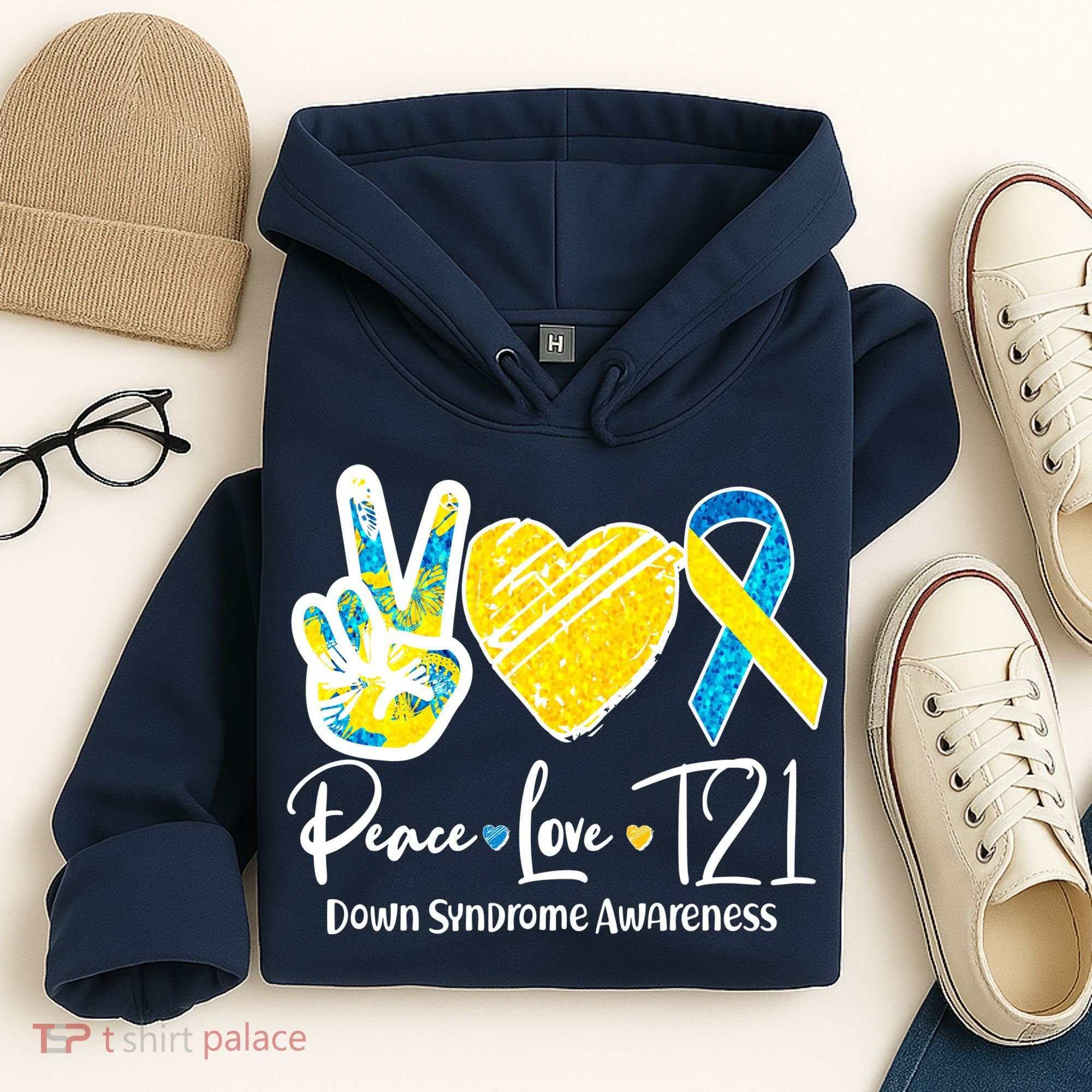 Peace Love T21 Down Syndrome Awareness Hoodie