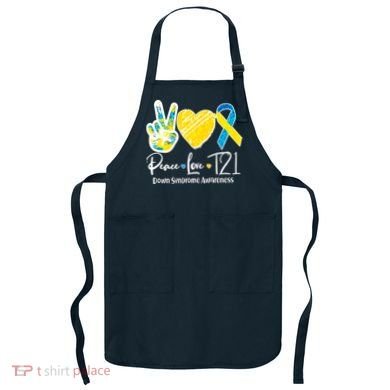 Peace Love T21 Down Syndrome Awareness Apron