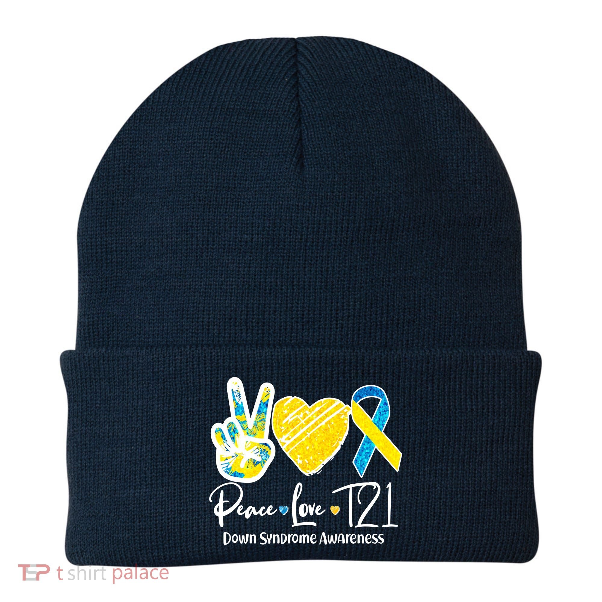 Peace Love T21 Down Syndrome Awareness Beanie