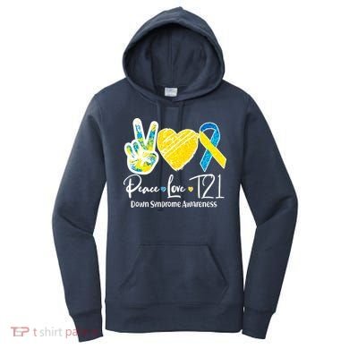 Peace Love T21 Down Syndrome Awareness Women's Hoodie