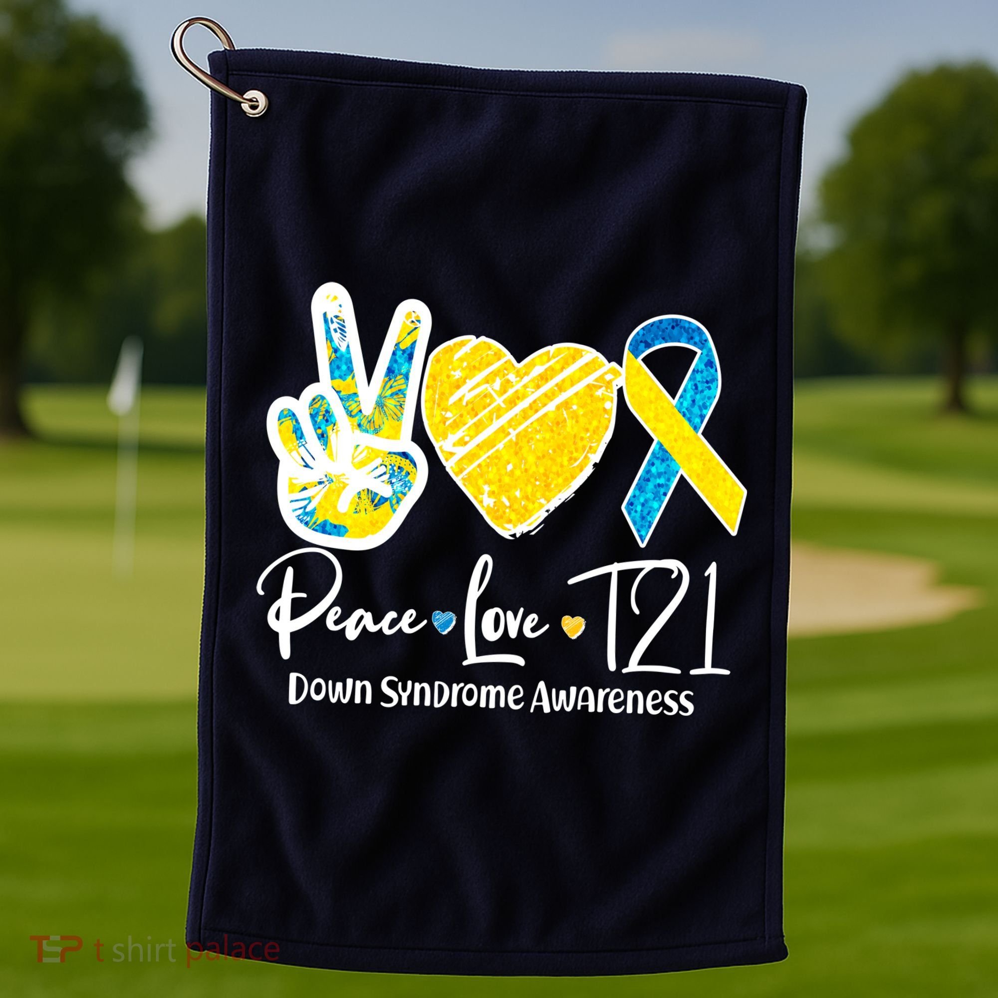 Peace Love T21 Down Syndrome Awareness Golf Towel