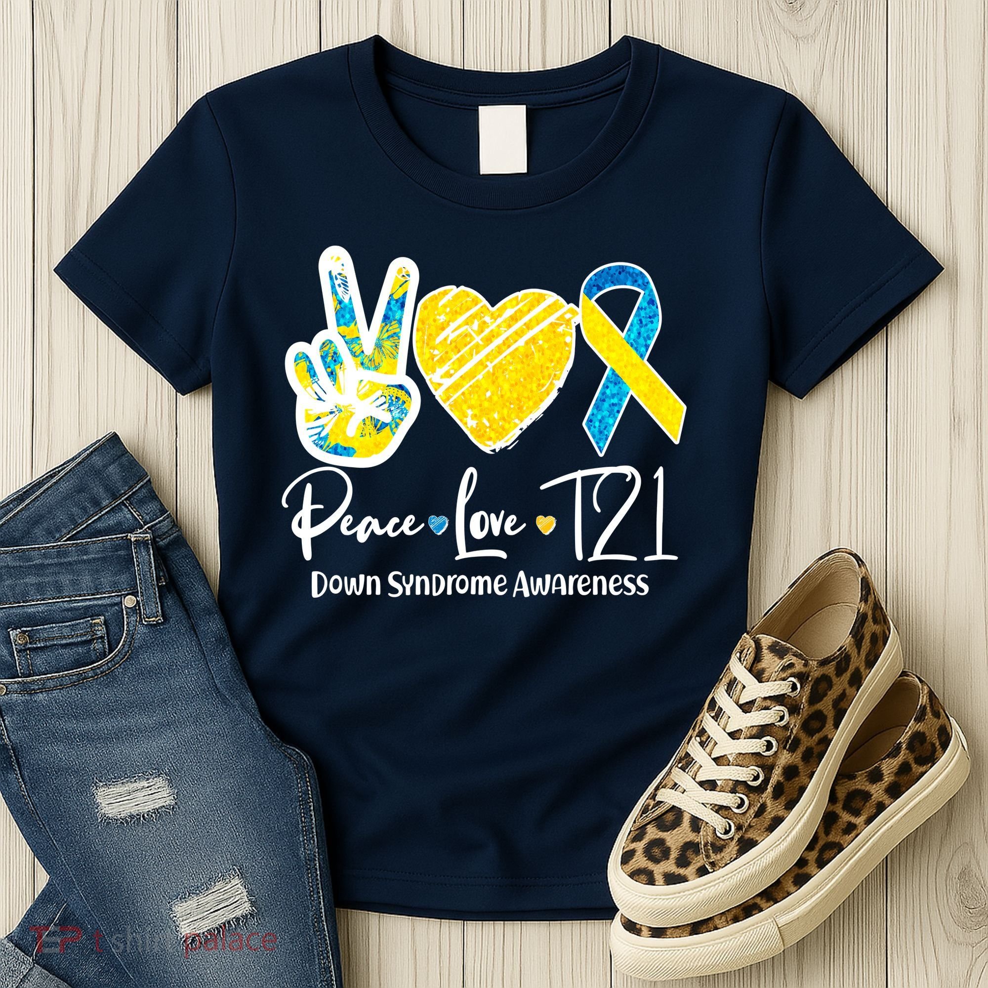 Peace Love T21 Down Syndrome Awareness Women's T-Shirt