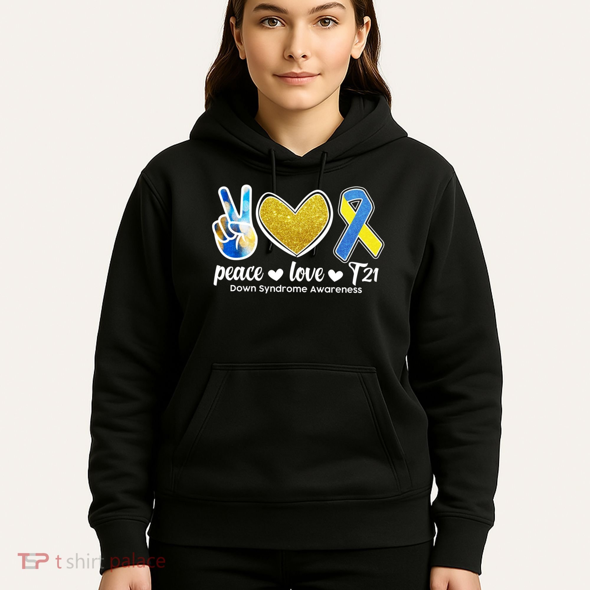 Peace Love T21 Down Syndrome Awareness Ribbon Hoodie