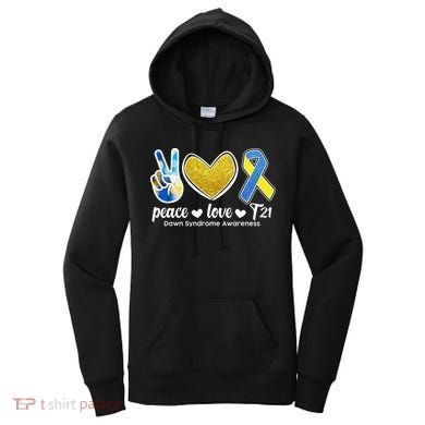 Peace Love T21 Down Syndrome Awareness Ribbon Women's Hoodie
