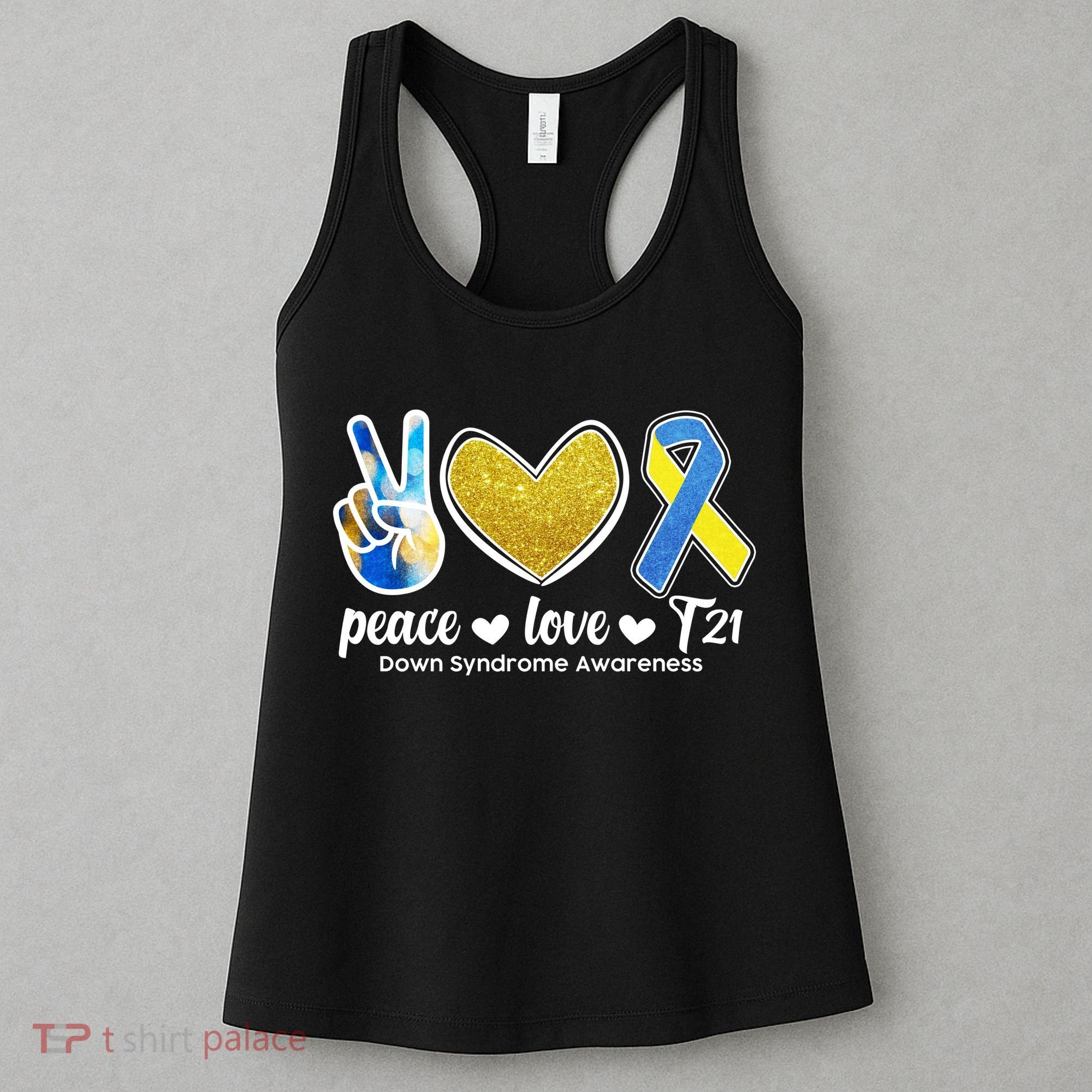 Peace Love T21 Down Syndrome Awareness Ribbon Women's Tank Top