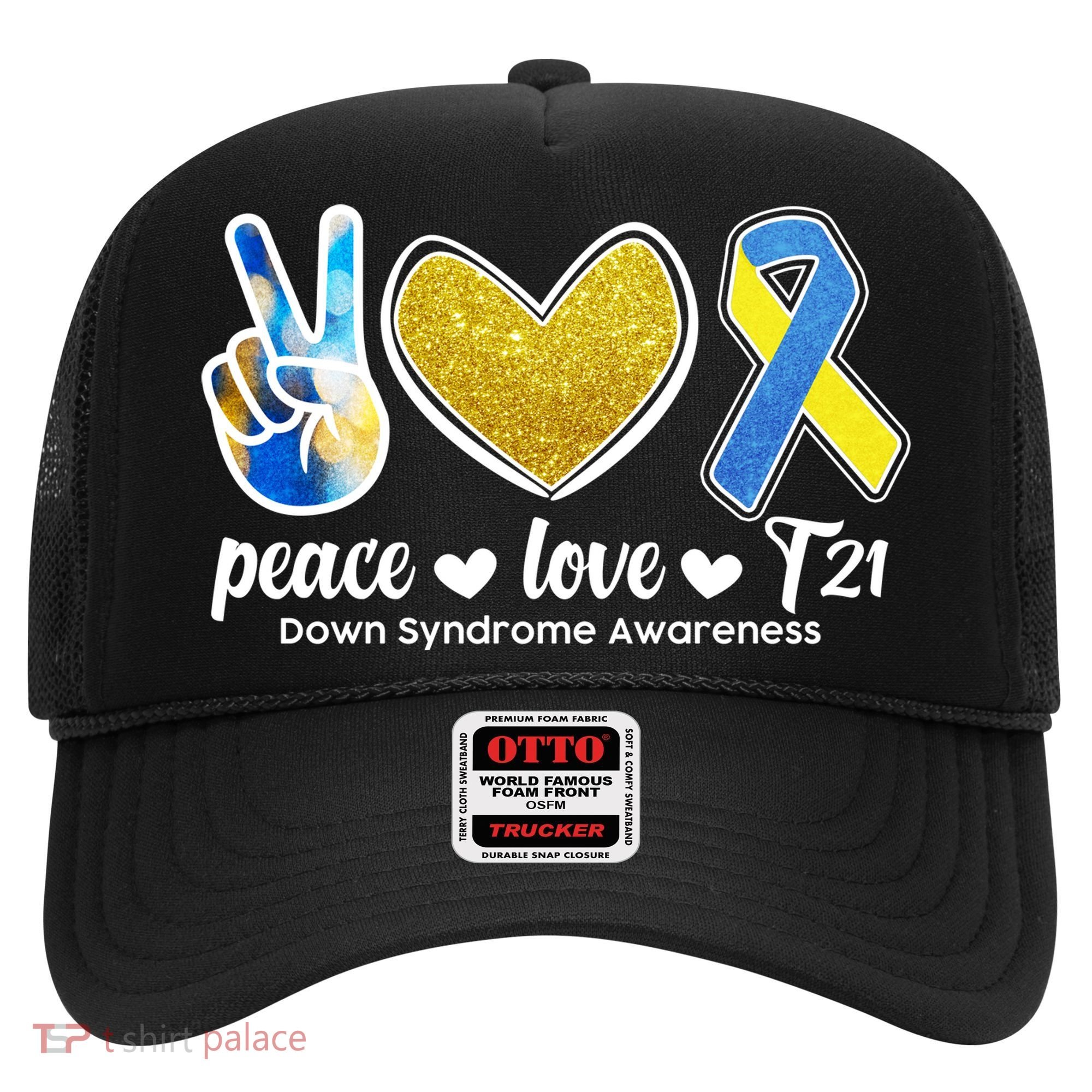 Peace Love T21 Down Syndrome Awareness Ribbon Hat