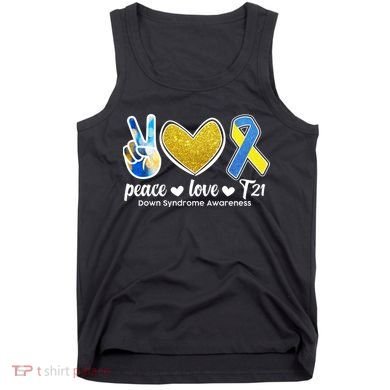 Peace Love T21 Down Syndrome Awareness Ribbon Tank Top