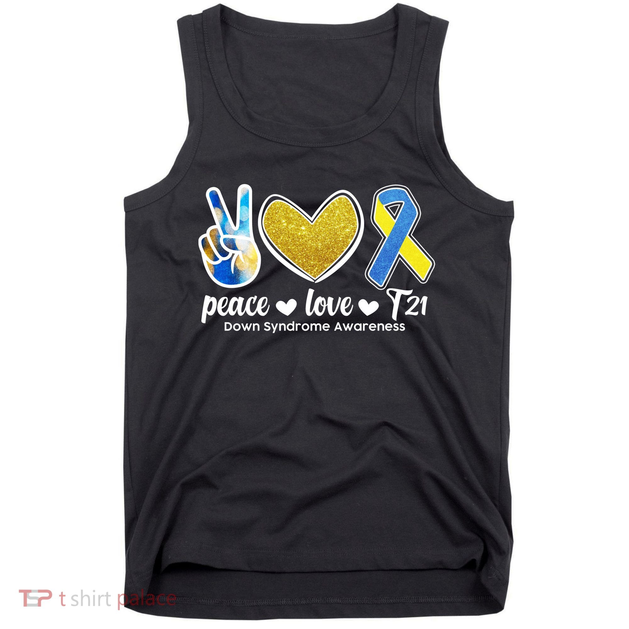 Peace Love T21 Down Syndrome Awareness Ribbon Tank Top