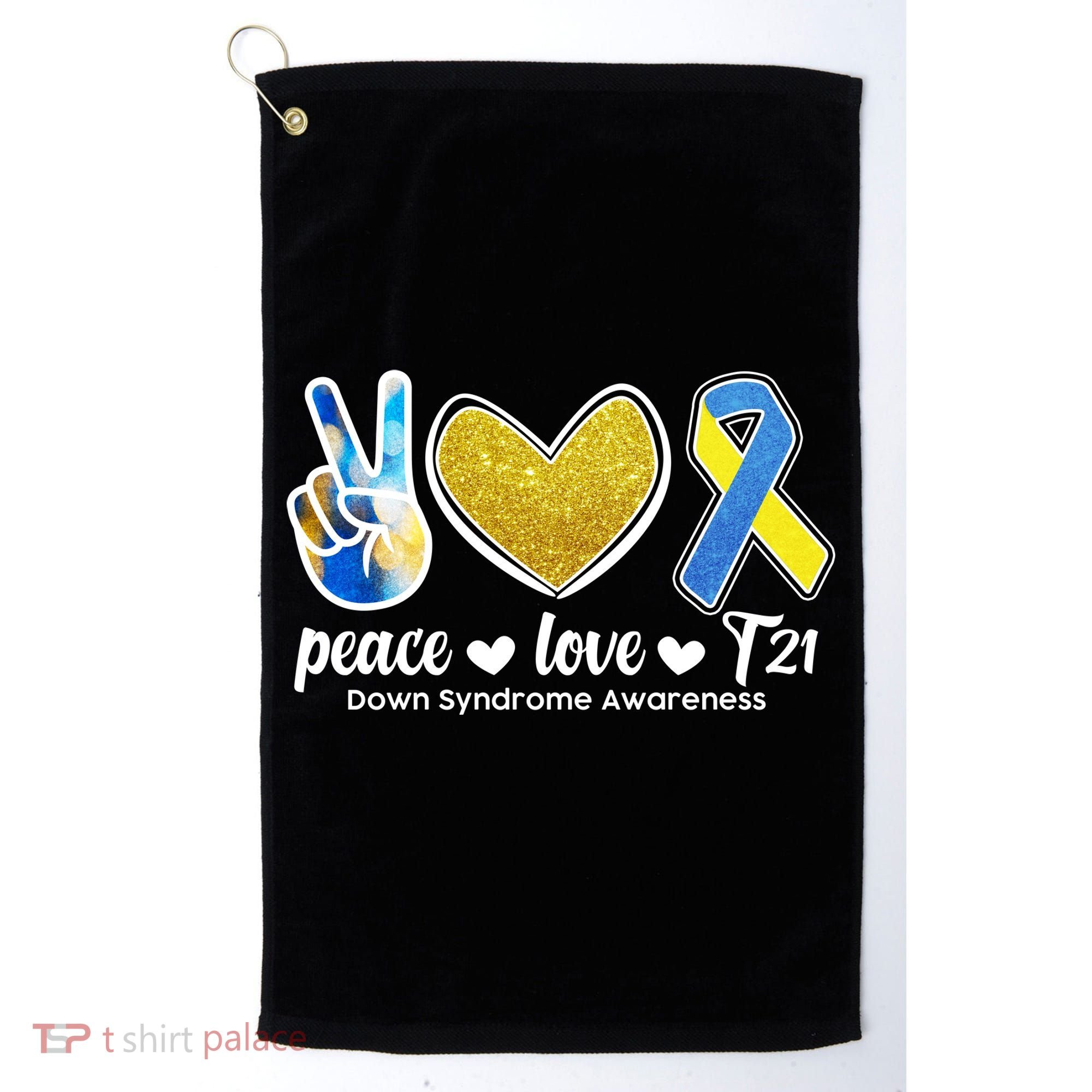 Peace Love T21 Down Syndrome Awareness Ribbon Golf Towel