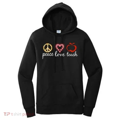 Peace Love Teach Women's Hoodie