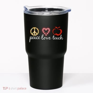 Peace Love Teach Tumbler