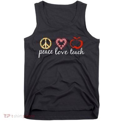 Peace Love Teach Tank Top