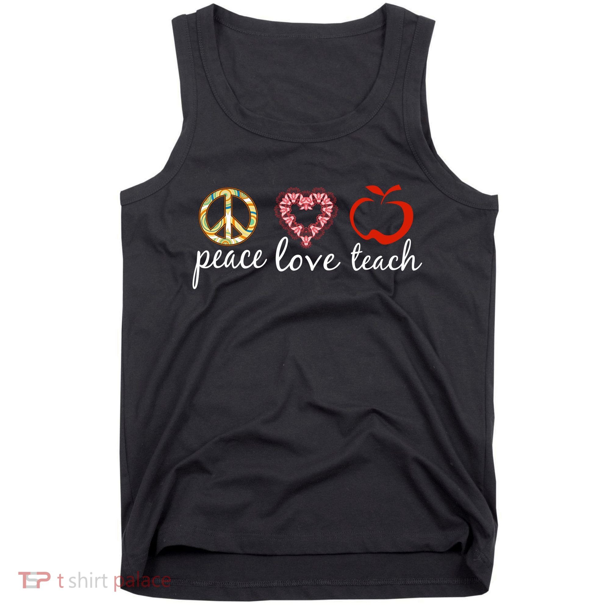 Peace Love Teach Tank Top