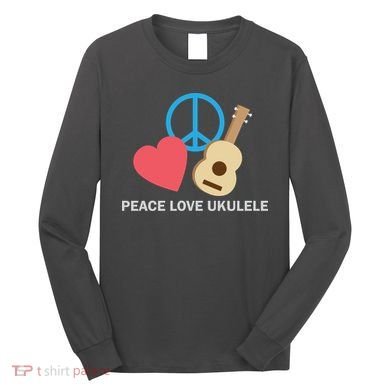 Peace Love Ukulele Long Sleeve Shirt